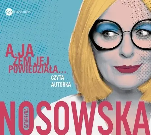 A ja żem jej powiedziała... Szybka wysyłka