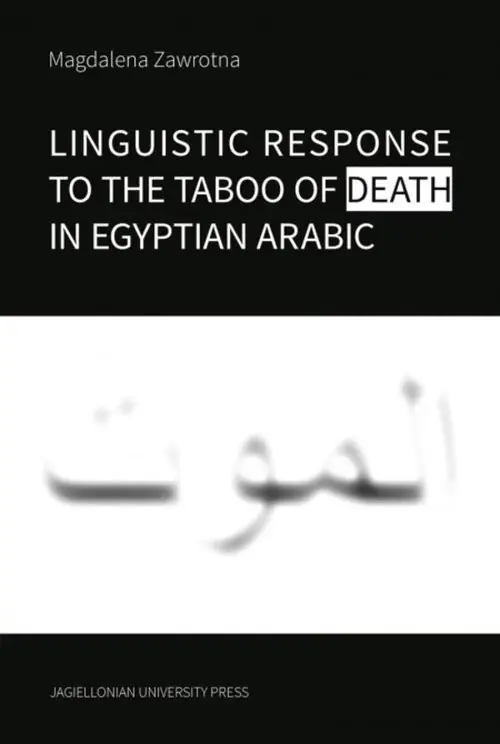 Linguistic Response to the Taboo of Death in Egyptian Arabic Obniżka ceny