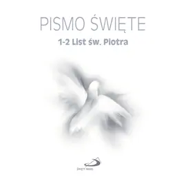 Pismo Święte. 1-2 List św. Piotra Taniej