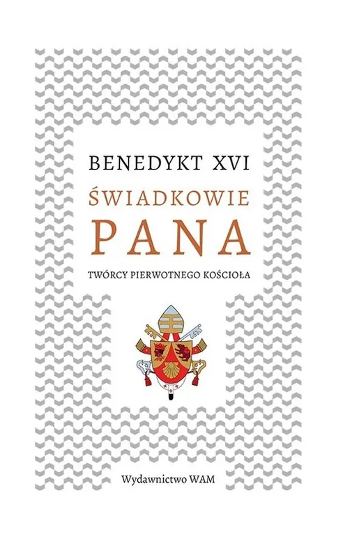 Świadkowie Pana Twórcy pierwotnego Kościoła Dodaj do koszyka