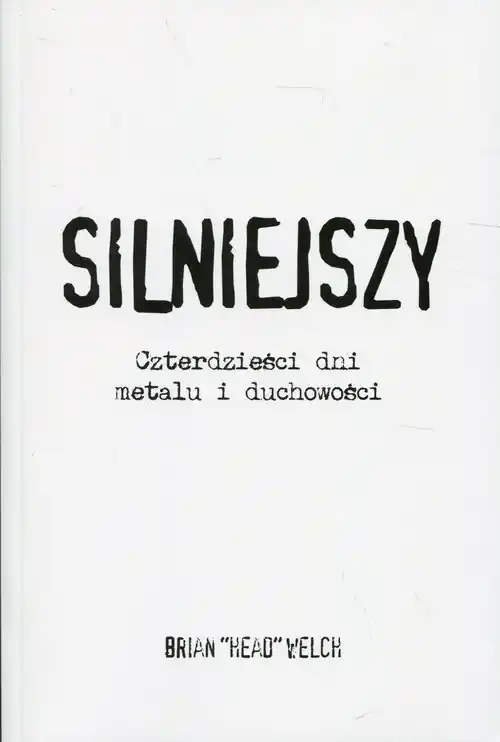 Kup teraz Silniejszy czterdzieści dni metalu i duchowości