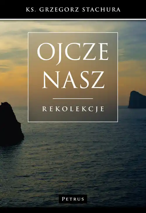 Ojcze nasz Rekolekcje Bezpieczna płatność