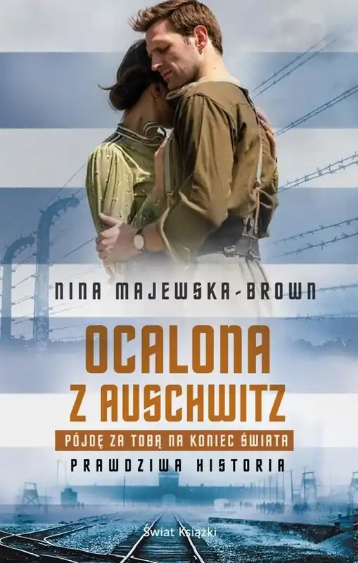 Wybór klientów Ocalona z Auschwitz. Pójdę za Tobą na koniec...