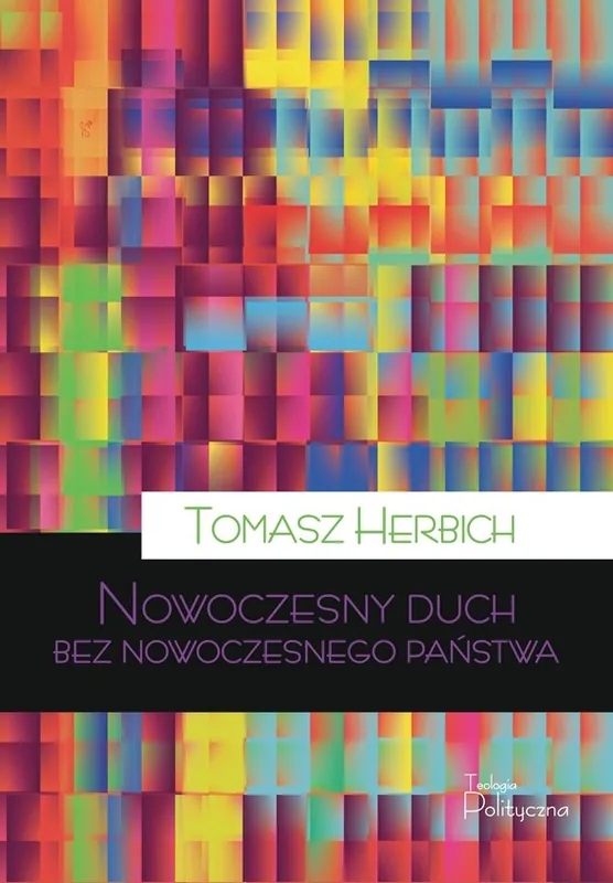 Ostatnie sztuki Nowoczesny duch bez nowoczesnego państwa