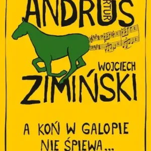 A koń w galopie nie śpiewa Oferta czasowa