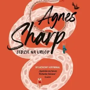 Agnes Sharp jedzie na urlop. Tom 2 Obniżka ceny