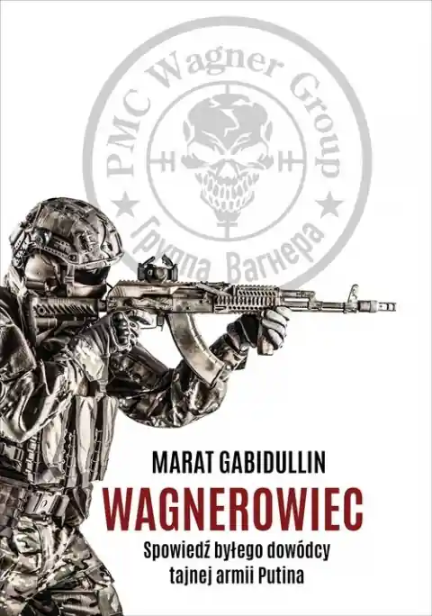 Nowy Wagnerowiec. Spowiedź byłego dowódcy tajnej armii Putina