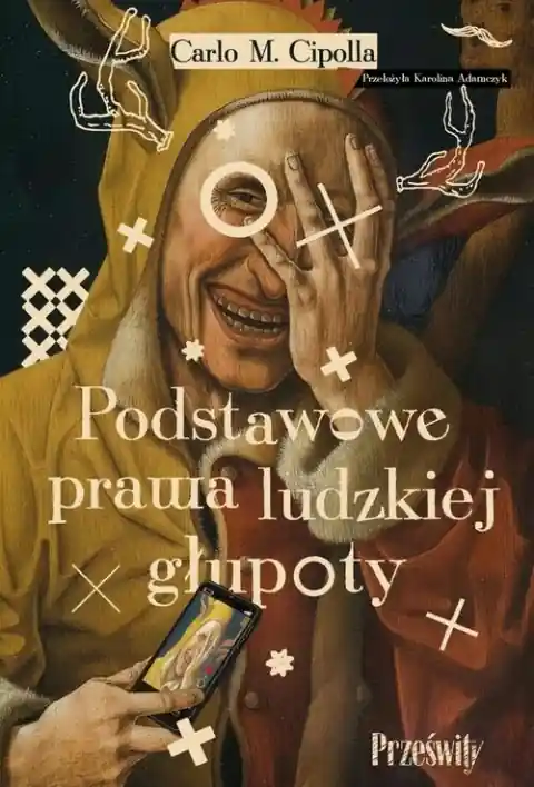 Taniej Podstawowe prawa ludzkiej głupoty
