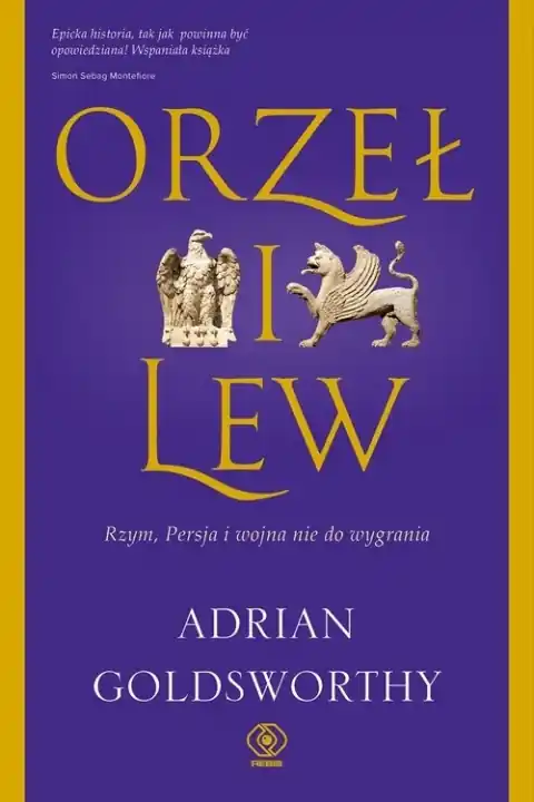 Ograniczona ilość Orzeł i lew. Rzym, Persja i wojna nie do wygrania