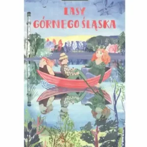 Popularny Niemapa. Lasy Górnego Śląska