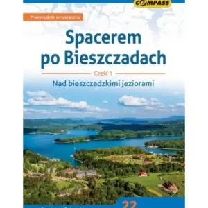 Spacerem po Bieszczadach. Część 1 Nad bieszczadzkimi jeziorami Premium