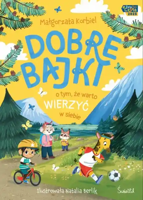 Dobre bajki o tym, że warto wierzyć w siebie Łatwy zwrot