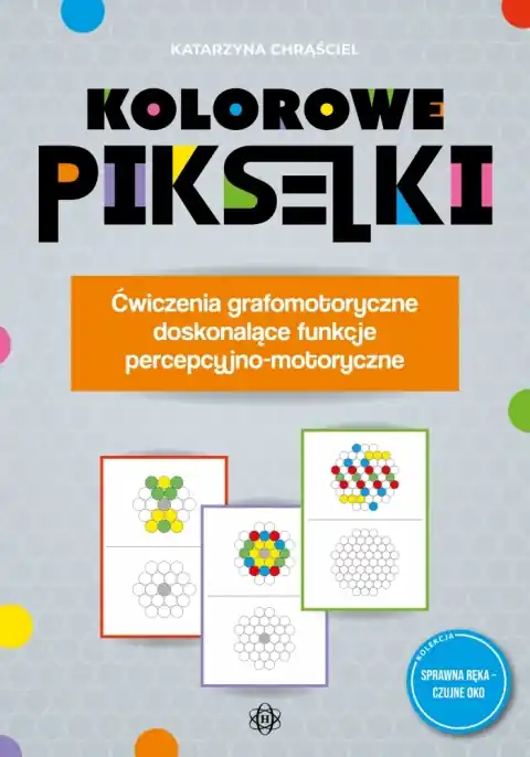 Kolorowe pikselki. Ćwiczenia grafomotoryczne doskonalące funkcje percepcyjno-motoryczne Okazja