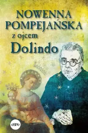 Łatwy zwrot Nowenna pompejańska z ojcem Dolindo - Krzysztof Nowakowski
