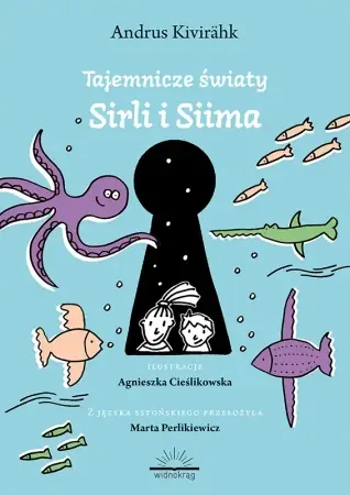 Zniżka Tajemnicze światy Siima i Sirli - Andrus Kivirähk