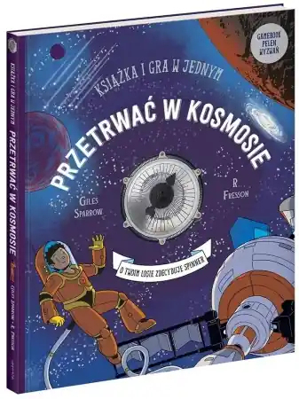 Ekspresowa dostawa Przetrwać w kosmosie. Książka i gra w jednym - Gilles Sparow, R. Fresson