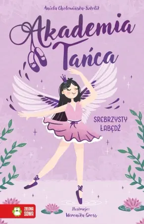 Akademia Tańca. Srebrzysty łabędź - Aniela Cholewińska-Szkolik, Weronika Gross Ostatnia szansa