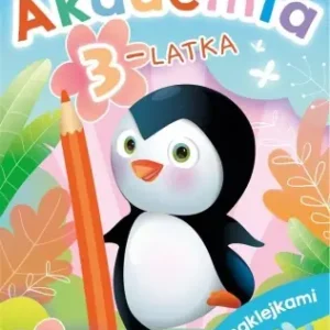 Akademia 3-latka z naklejkami - Anna Horosin Wysoka jakość