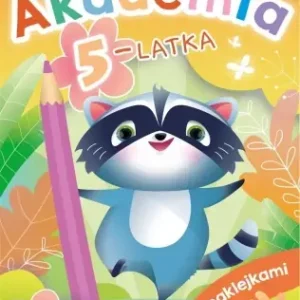 Akademia 5-latka z naklejkami - Anna Horosin Wyjątkowa oferta