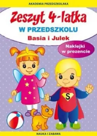 Zeszyt 4-latka. Basia i Julek. W przedszkolu - Joanna Paruszewska, Kamila Pawlicka Super okazja
