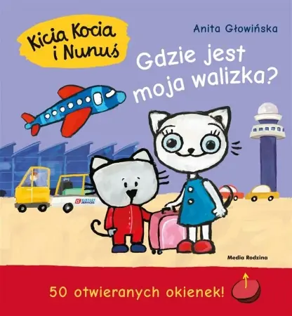 Oferta czasowa Kicia Kocia i Nunuś. Gdzie jest moja walizka? - Anita Głowińska, Anita Głowińska
