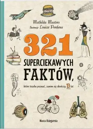 321 superciekawych faktów, które trzeba poznać - Mathilda Masters Bezpieczna płatność