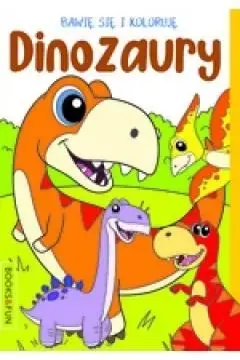 Oferta Bawię się i koloruję. Dinozaury - praca zbiorowa