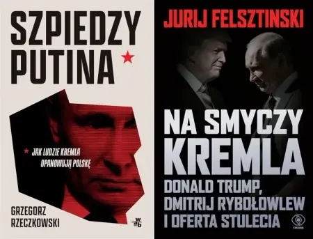 Dostępne od ręki PAKIET Na smyczy Kremla. Donald Trump + Szpiedzy Putina - Felsztinski Jurij