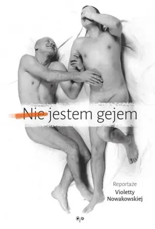 (Nie) jestem gejem - Violetta Nowakowska Hit cenowy