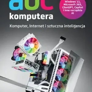 ABC komputera. Wydanie XIII - Piotr Wróblewski Bezpieczna płatność