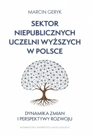 Sektor niepublicznych uczelni wyższych w Polsce - Marcin Geryk Ekspresowa dostawa