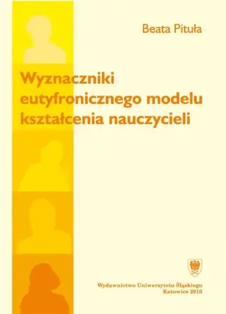 Wyznaczniki eutyfronicznego modelu kształcenia.. - Beata Pituła Ostatnia szansa