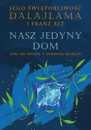 Nasz jedyny dom - Dalajlama, Franz Alt Zniżka