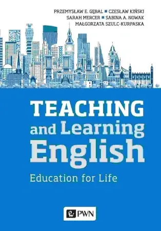 Darmowa dostawa Teaching and Learning English. Education for Life - praca zbiorowa