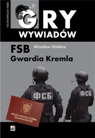 FSB Gwardia Kremla - Mirosław Minkina Niska cena