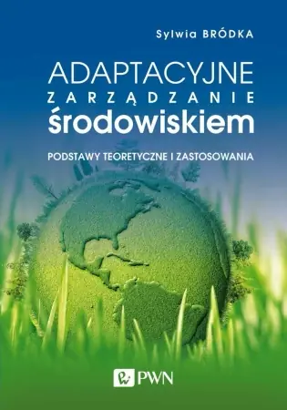 Popularny Adaptacyjne zarządzanie środowiskiem - Sylwia Bródka