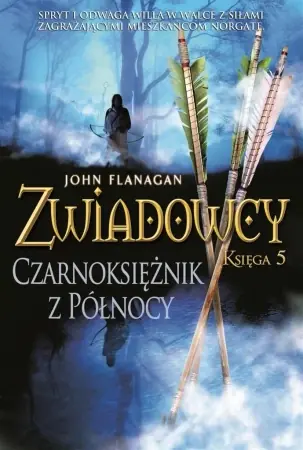 Zwiadowcy T.05 Czarnoksiężnik z Północy - John Flanagan Oferta limitowana