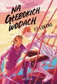 Wyjątkowa oferta Na głębokich wodach - Lukens F.T.
