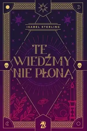Darmowa dostawa Te wiedźmy nie płoną w.2 - Sterling Isabel