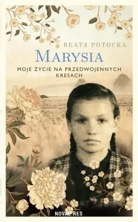 Marysia. Moje życie na przedwojennych Kresach - Beata Potocka Hit sprzedaży