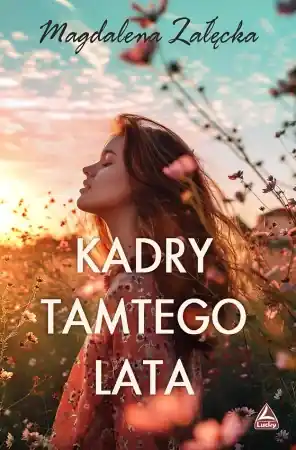Zniżka Kadry tamtego lata - Magdalena Załęcka