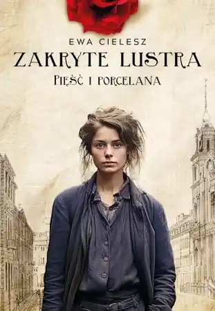 Oferta czasowa Zakryte lustra T.4 Pięść i porcelana - Ewa Cielesz