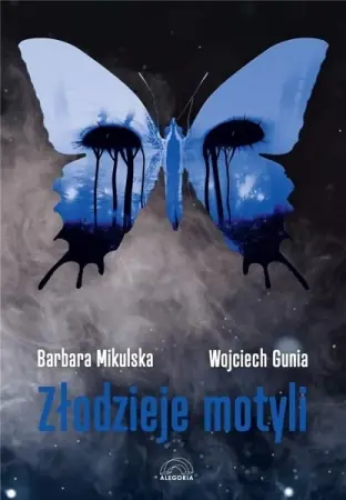 Oferta Złodzieje Motyli - Barbara Mikulska, Wojciech Gunia