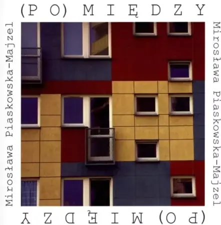 (Po)między - Mirosława Piaskowska-Majzel Wybór klientów