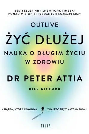 Oferta limitowana Żyć dłużej. Nauka o długim życiu w zdrowiu - Peter Attia