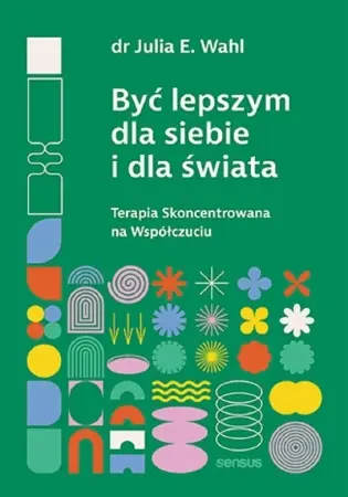 Łatwy zwrot Być lepszym dla siebie i dla świata - Julia E. Wahl
