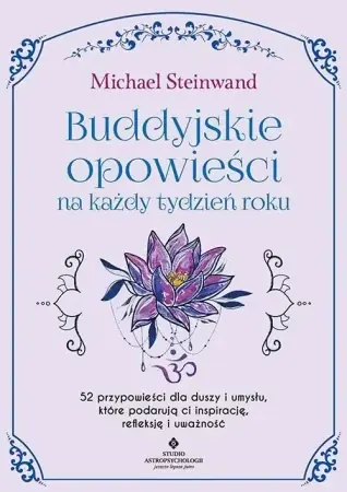 Buddyjskie opowieści na każdy tydzień roku - Michael Steinwand Darmowy zwrot