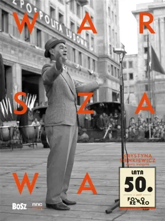Warszawa lata 50. - Krystyna Sienkiewicz Dodaj do koszyka