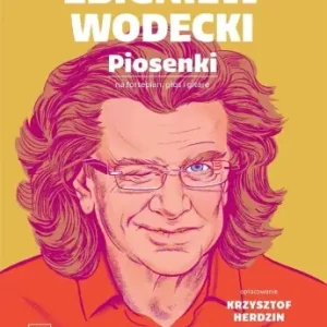 Dostępne od ręki Zbigniew Wodecki. Piosenki na fortepian głos i.. - Zbigniew Wodecki, Krzysztof Herdzin