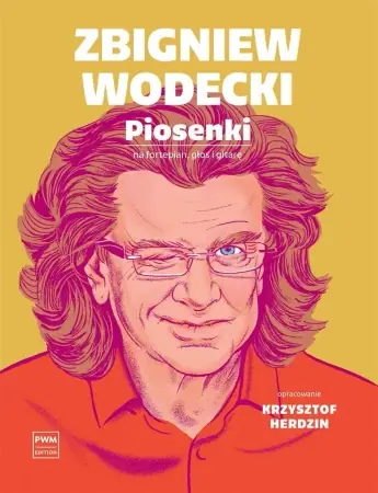 Dostępne od ręki Zbigniew Wodecki. Piosenki na fortepian głos i.. - Zbigniew Wodecki, Krzysztof Herdzin